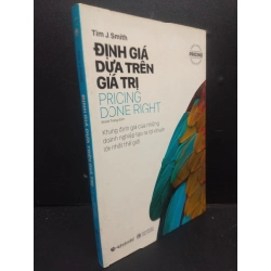 Định Giá Dựa Trên Giá Trị mới 80% bẩn bìa, ố nhẹ 2020 HCM2405 Tim J. Smith SÁCH KỸ NĂNG