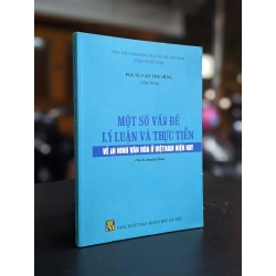 Một số vấn đề lý luận và thực tiễn về an ninh văn hóa ở Việt Nam hiện nay - Pgs. Ts. Cao Thu Hằng