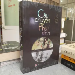 CÂU CHUYỆN PHÙ SINH - SA LA SONG THỤ