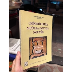 Chín đời chúa mười ba đời vua nguyễn - Nguyễn Đắc Xuân 137533