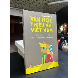 Văn học thiếu nhi Việt Nam đầu thế kỷ 21 - Văn Thành Lê