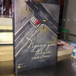 Ngang qua thế giới của em - Trương Gia Giai