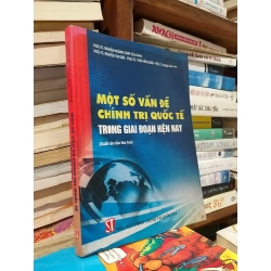 Một số vấn đề chính trị quốc tế trong giai đoạn hiện nay