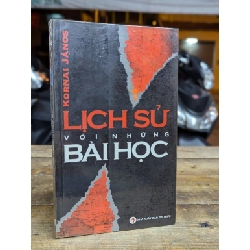 LỊCH SỬ VỚI NHỮNG BÀI HỌC - KORNAI JÁNOS