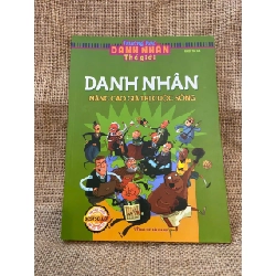 Danh nhân nâng cao giá trị cuộc sống