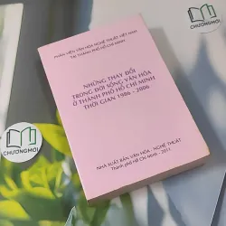 Những Thay Đổi Trong Đời Sống Văn Hóa Ở Thành Phố Hồ Chí Minh Thời Gian 1986 - 2006 1018859