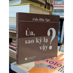 Ủa,sao kỳ kạ vậy ? - Trần Hữu Ngư 611465