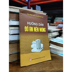 Hướng dẫn đồ án nền móng - Phan Hồng Quân, Nguyễn Bảo Việt