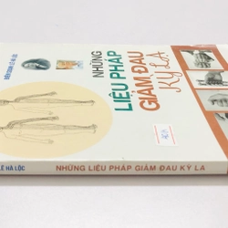 NHỮNG LIỆU PHÁP GIẢM ĐAU KỲ LẠ - 142 trang, nxb: 2019 325707