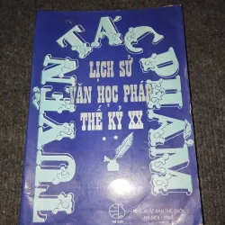 LỊCH SỬ VĂN HỌC PHÁP THẾ KỶ XX TẬP II: TUYỂN TÁC PHẨM