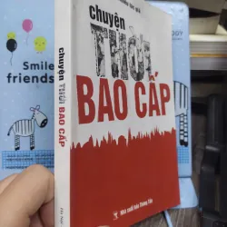 Sách: Chuyện thời Bao Cấp (B1) Tác giả: Nhiều tác giả 694402