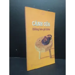 [Sách Cũ SCGR] Cánh cửa không bao giờ khóa Nhiều tác giả 2002 mới 80% ố nhẹ HCM3105 văn học