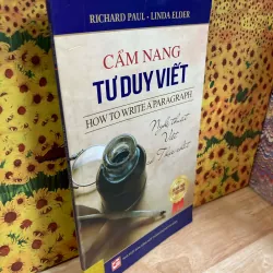 Cẩm Nang Tư Duy Viết - Richard Paul, Linda Elder