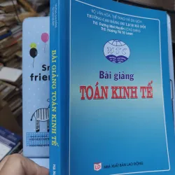 Sách: Bài giảng Toán Kinh Tế - TG: TS Dương Mai Huyền (A2) 746217