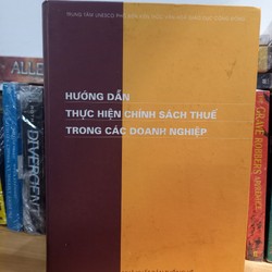 HƯỚNG DẪN THỰC HIỆN CHÍNH SÁCH THUẾ TRONG CÁC DOANH NGHIỆP 147311