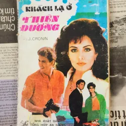 Tiểu thuyết KHÁCH LẠ Ở THIÊN ĐƯỜNG - A. J. Cronin
