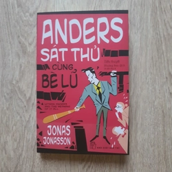 Anders Sát Thủ Cùng Bè Lũ - Jonas Jonasson