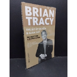 (TẶNG BOOKMARK) Thuật ủy quyền và giám sát Brian Tracy mới 100% RBK.ASB2310