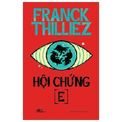 Hội Chứng E - Franck Thilliez (Mới 100%) Truyện trinh thám, kiếm hiệp, Nhã Nam - SÁCH ĐẠI HỌC 490429