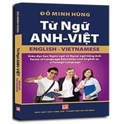 Từ ngữ Anh - Việt mới 100% Đỗ Minh Hùng 2014 HCM.PO 161057