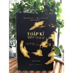 Thập kỉ tiếp theo - Chúng ta đã ở đâu và chúng ta đang đi về đâu