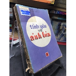 Tình yêu và ánh lửa 1985 mới 50% ố vàng rách gáy Nguyễn Thị Lựu HPB0906 SÁCH VĂN HỌC Rebooks.vn