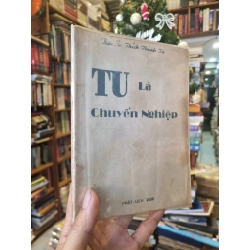 Tu Là Chuyển Nghiệp - Thiền sư Thích Thanh Từ