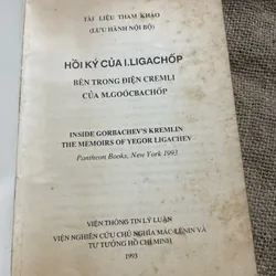 HỒI KÝ CỦA LIGACHOP BÊN TRONG ĐIỆN CREMLI CỦA M.GOÓC BA CHỐP 715988