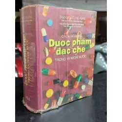 Sử dụng dược phẩm đặc chế trong và ngoài nước - Dược sĩ Ngô Thế Hùng 698224
