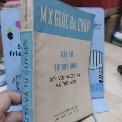 Sách: Cải tổ và tư duy mới đối với nước ta và thế giới - M.X.Gooc-Ba-Chốp (A2) 973123