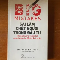 Sai Lầm Chết Người Trong Đầu Tư -Michael Batnick.