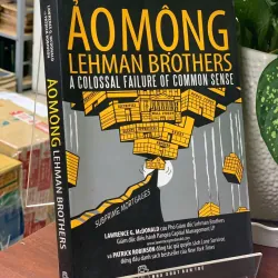 ẢO MỘNG LEHMAN BROTHERS - LAWRENCE G. MACDONAL & PATRICK ROBINSON