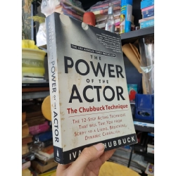 THE POWER OF THE ACTOR : THE CHUBBUCK TECHNIQUE - Ivana Chubbuck 137035