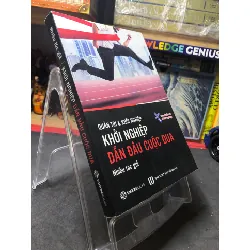 [Sách Cũ SCGR] Khởi nghiệp dẫn đầu cuộc đua 2017 mộc sách mới 90% bẩn bụi Nhiều tác giả HPB0207 KỸ NĂNG