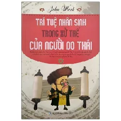 Trí Tuệ Nhân Sinh Trong Xử Thế Của Người Do Thái - John Mark