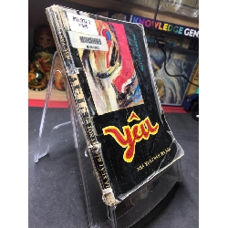 Yêu 1993 mới 50% ố bẩn Mạc Văn Chung HPB0906 SÁCH VĂN HỌC