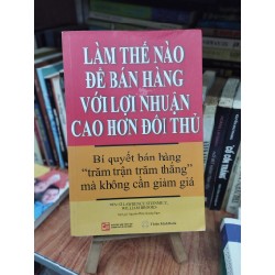 Làm thế nào để bán hàng với lợi nhuận cao hơn đối thủ? 131010