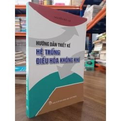 Hướng dẫn thiết kế hệ thống điều hòa không khí - Nguyễn Đức Lợi