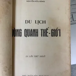 DU LỊCH VÒNG QUANH THẾ GIỚI - NGUYỄN HỮU BẢNG 224245