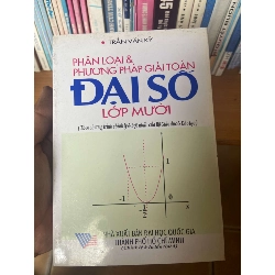Phân Loại & Phương Pháp Giải Toán Đại Số Lớp Mười - Trần Văn Kỷ 2001 Tham khảo - luyện thi VAVO-AK1T3