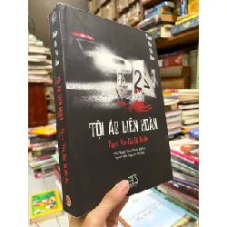 Tội ác liên hoàn - Thiên Hạ Vô Hầu