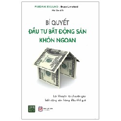 Bí Quyết Đầu Tư Bất Động Sản Khôn Ngoan - Fredrik Eklund, Bruce Littlefield 192847