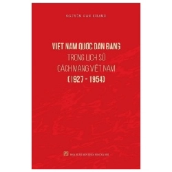 Việt Nam Quốc Dân Đảng Trong Lịch Sử Cách Mạng Việt Nam (1927-1954) - Nguyễn Văn Khánh