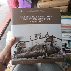 Tây Nam Bộ Khánh Chiến Lịch Sử Qua Ống Kính( 1945- 1975)