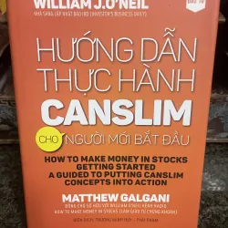 Hướng dẫn thực hành canslim cho người mới bắt đầu William J. O’neil