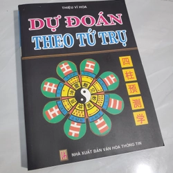 Dự Đoán Theo Tứ Trụ (Bàn Về Cát Thần) – Thiệu Vĩ Hoa