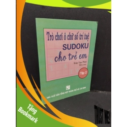 (TẶNG BOOKMARK) Trò chơi ô chữ số trí tuệ Sudoku cho trẻ em tập 2 mới 80% bẩn bìa, ố vàng, tróc bìa 2006 RBK2410 Trần Văn Phúc GIÁO TRÌNH, CHUYÊN MÔN