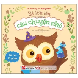 Bé Lớn Lên Cùng Những Câu Chuyện Nhỏ - Bé Học Lễ Phép - Nhiều Tác Giả