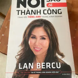 Sách Nói Sao Để Thành Công - Lan Bercu mới 90% 1023553