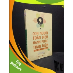 (TẶNG BOOKMARK) Con người toàn diện, hạnh phúc toàn diện năm 2012 mới 80% ố vàng ẩm RBK2602 tôn giáo